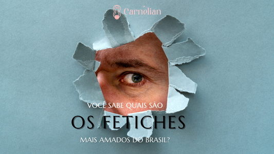 Você sabe quais são os fetiches mais amados do Brasil?